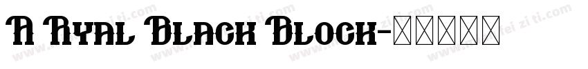 A Ryal Black Block字体转换